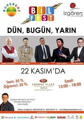 Bilfest Buluşması Bursagaz’ın Ana Sponsorluğunda 22 Kasım’da Bursa’da Gerçekleştirilecek.