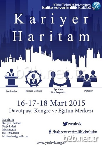 6. Ulusal Kariyer Haritam Etkinliği, 16-18 Mart 2015 Tarihleri Arasında Yıldız Teknik Üniversitesi Davutpaşa Kongre Ve Kültür Merkezi’nde Düzenlenecek.